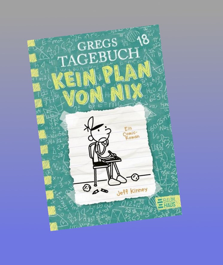 Gregs Tagebuch 18 - Kein Plan Von Nix Jeff Kinney