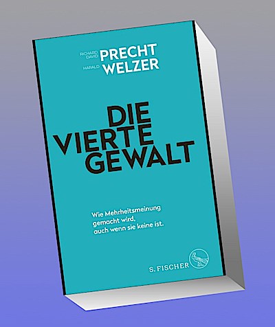 Die vierte Gewalt - Wie Mehrheitsmeinung gemacht wird, auch wenn sie keine ist