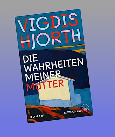 Die Wahrheiten meiner Mutter