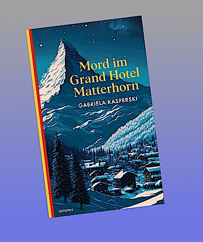 Mord im Grand Hotel Matterhorn