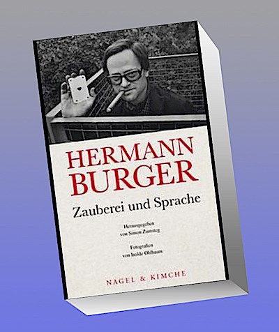 Hermann Burger. Zauberei und Sprache