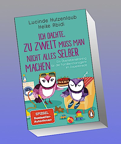 Ich dachte, zu zweit muss man nicht alles selber machen