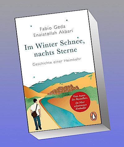 Im Winter Schnee, nachts Sterne. Geschichte einer Heimkehr