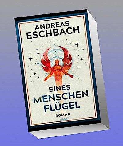 Eines Menschen Flügel