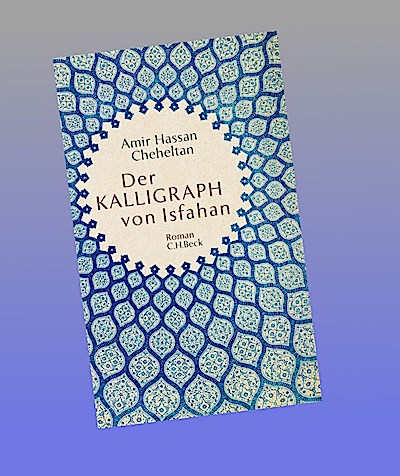 Der Kalligraph von Isfahan