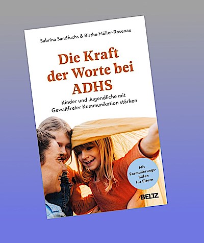 Die Kraft der Worte bei ADHS