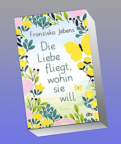 Die Liebe fliegt, wohin sie will