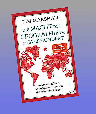 Die Macht der Geographie im 21. Jahrhundert