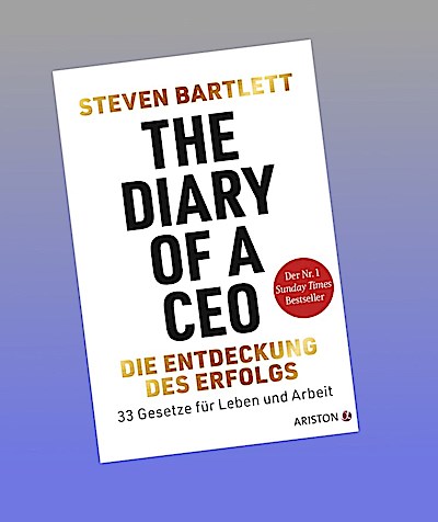 The Diary of a CEO - Die Entdeckung des Erfolgs