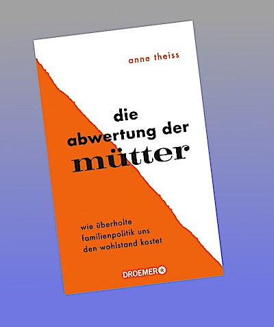 Die Abwertung der Mütter