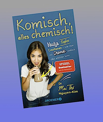 Komisch, alles chemisch!