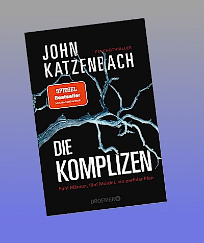 Die Komplizen. Fünf Männer, fünf Mörder, ein perfider Plan