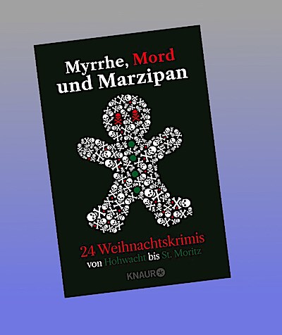 Myrrhe, Mord und Marzipan