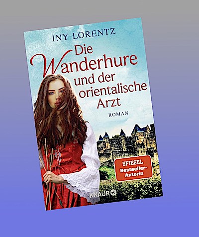 Die Wanderhure und der orientalische Arzt