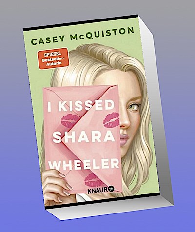 I Kissed Shara Wheeler