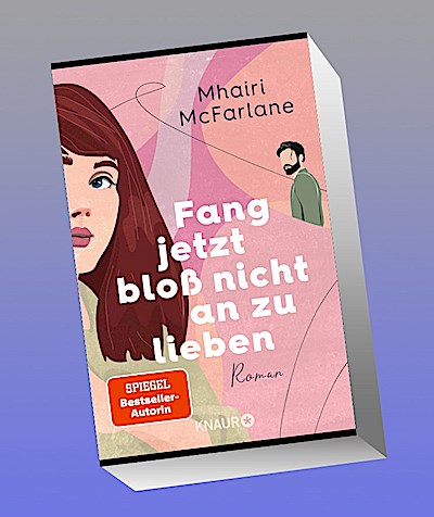 Fang jetzt bloß nicht an zu lieben