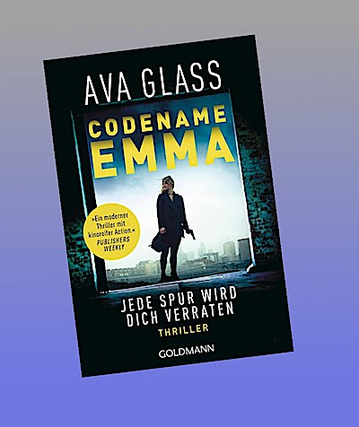 Codename Emma - Jede Spur wird dich verraten