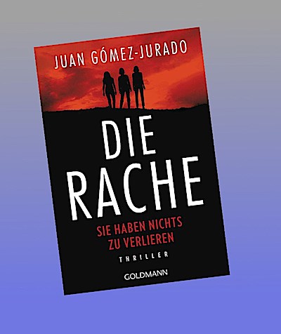 Die Rache - Sie haben nichts zu verlieren