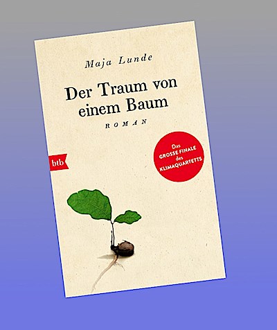 Der Traum von einem Baum