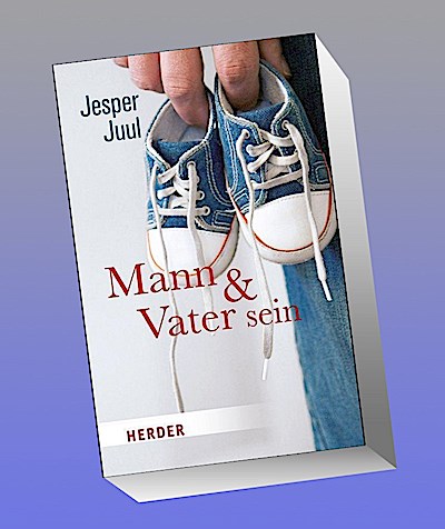 Mann und Vater sein