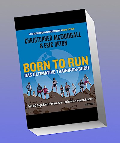 Born to Run - Das ultimative Trainings-Buch