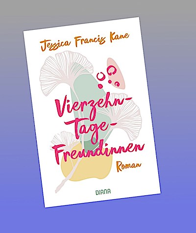 Vierzehn-Tage-Freundinnen - - Was zeichnet Freundschaft für dich aus?