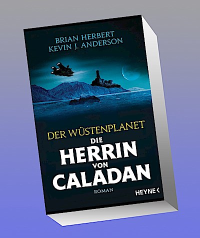 Der Wüstenplanet - Die Herrin von Caladan