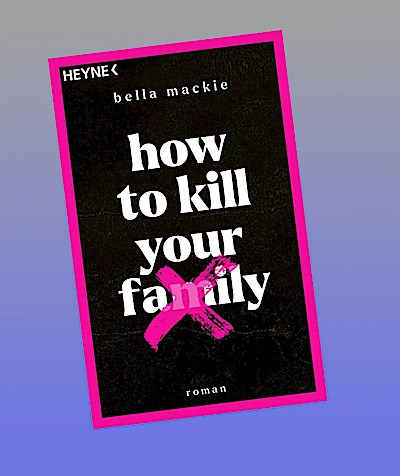 How to kill your family