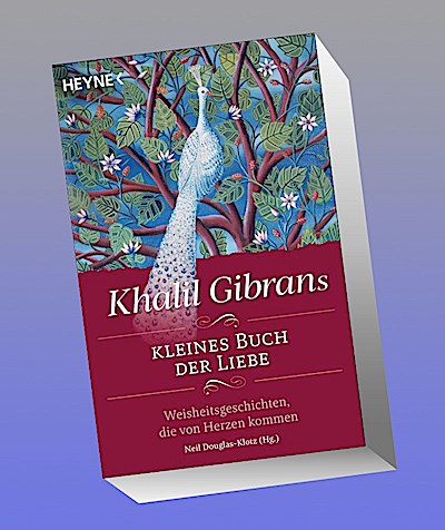 Khalil Gibrans kleines Buch der Liebe