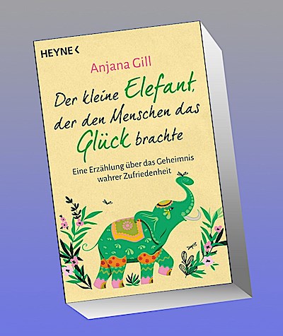 Der kleine Elefant, der den Menschen das Glück brachte