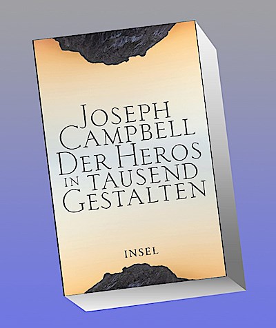 Der Heros in tausend Gestalten