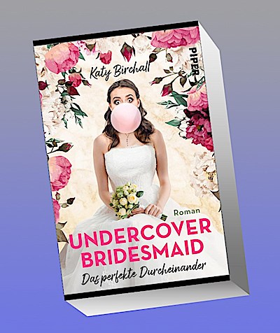 Undercover Bridesmaid - Das perfekte Durcheinander