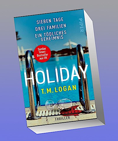 Holiday - Sieben Tage. Drei Familien. Ein tödliches Geheimnis.