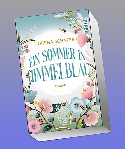 Ein Sommer in Himmelblau: Roman | Sommerlicher Liebesroman um einen kleinen Campingplatz am Walchensee