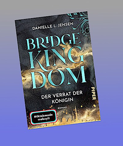 Bridge Kingdom - Der Verrat der Königin