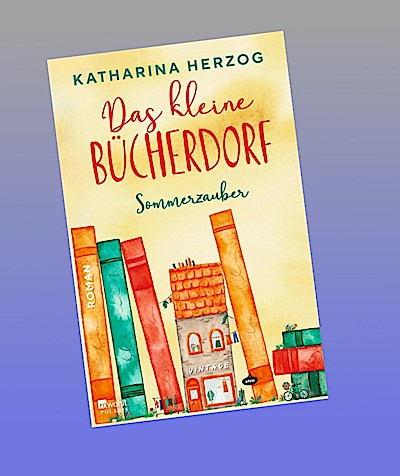 Das kleine Bücherdorf: Sommerzauber