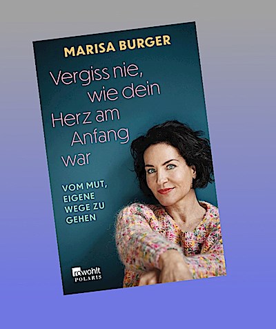 Vergiss nie, wie dein Herz am Anfang war