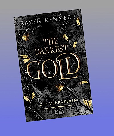 The Darkest Gold - Die Verräterin