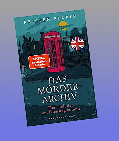 Das Mörderarchiv. Der Tod, der am Dienstag kommt.