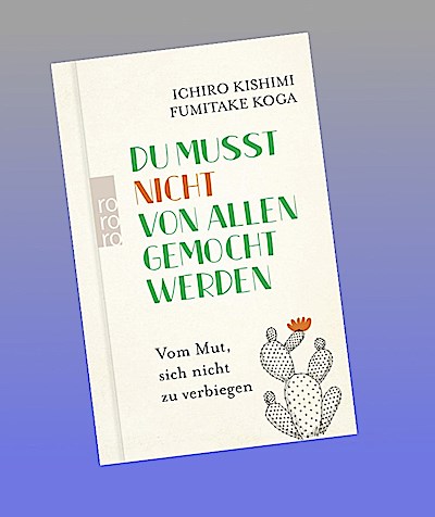 Du musst nicht von allen gemocht werden