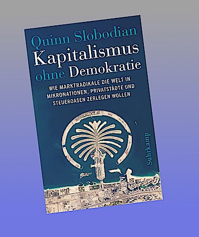 Kapitalismus ohne Demokratie