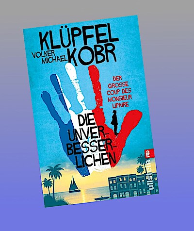 Die Unverbesserlichen - Der große Coup des Monsieur Lipaire