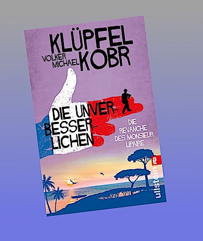 Die Unverbesserlichen - Die Revanche des Monsieur Lipaire