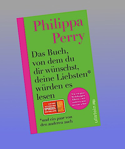 Das Buch, von dem du dir wünschst, deine Liebsten würden es lesen (und ein paar von den anderen auch)