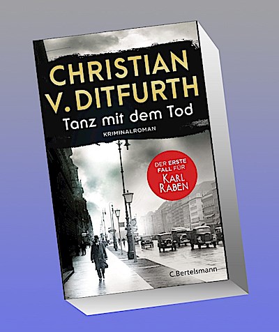 Tanz mit dem Tod. Der erste Fall für Karl Raben