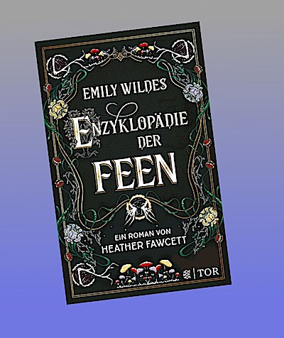 Emily Wildes Enzyklopädie der Feen