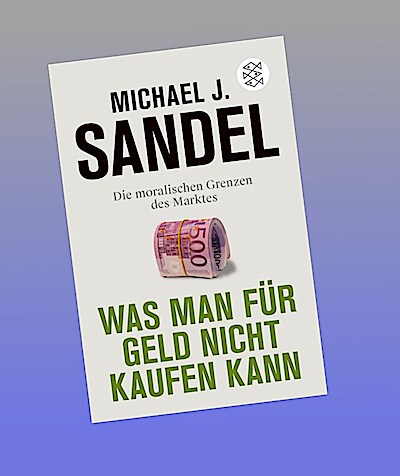 Was man für Geld nicht kaufen kann