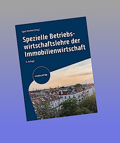 Spezielle Betriebswirtschaftslehre der Immobilienwirtschaft