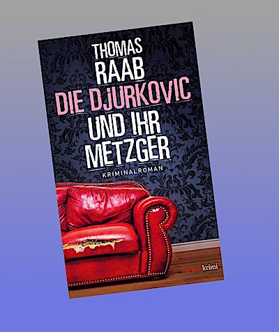 Die Djurkovic und ihr Metzger