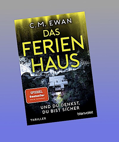 Das Ferienhaus - Und du denkst, du bist sicher